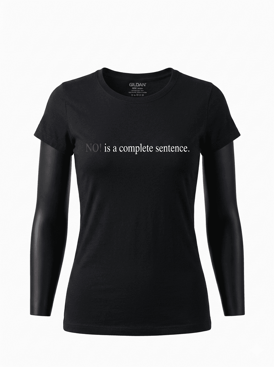 NO! Is A Complete Sentence