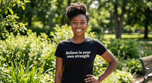 Believe in your strength — mindful t-shirt by Mindful Tee Shirts