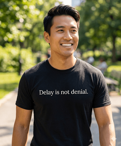 Delay is not denial — mindful t-shirt by Mindful Tee Shirts